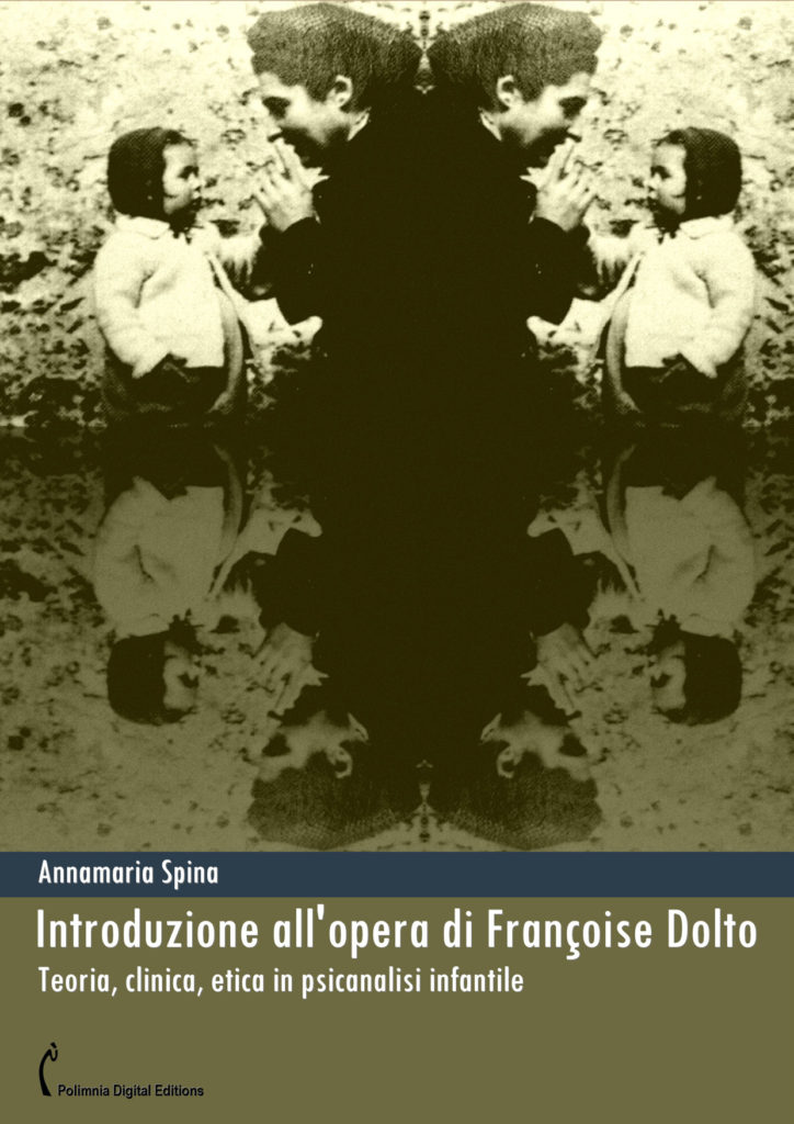 Annamaria Spina - Introduzione all'opera di Françoise Dolto